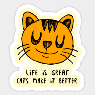 Cats make our lives enjoyable Sticker